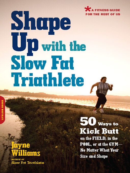 Title details for Shape Up with the Slow Fat Triathlete by Jayne Williams - Wait list